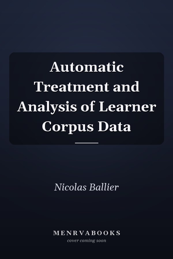 Automatic Treatment and Analysis of Learner Corpus Data