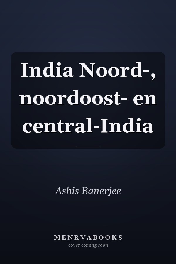 India Noord-, noordoost- en central-India