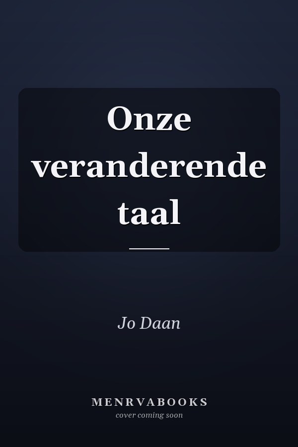 Onze veranderende taal