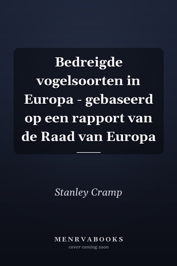 Bedreigde vogelsoorten in Europa - gebaseerd op een rapport van de Raad van Europa