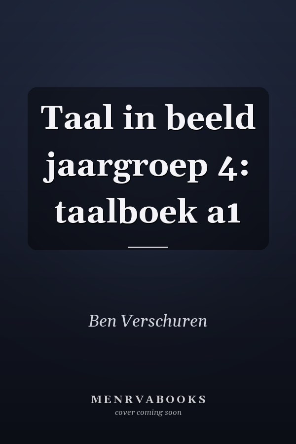 Taal in beeld jaargroep 4: taalboek a1