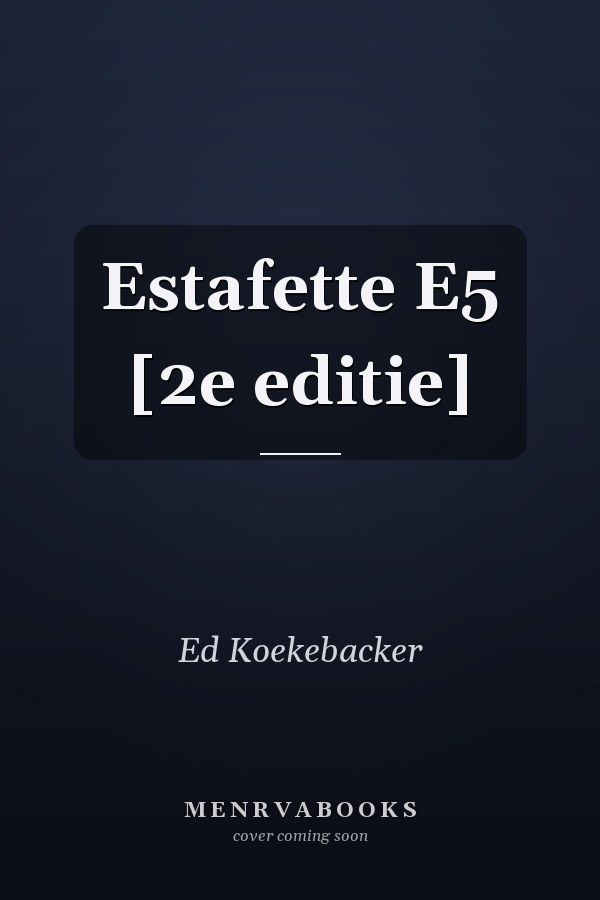 Estafette E5 [2e editie]