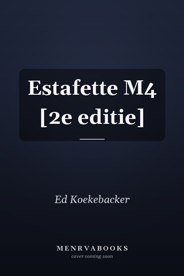 Estafette M4 [2e editie]