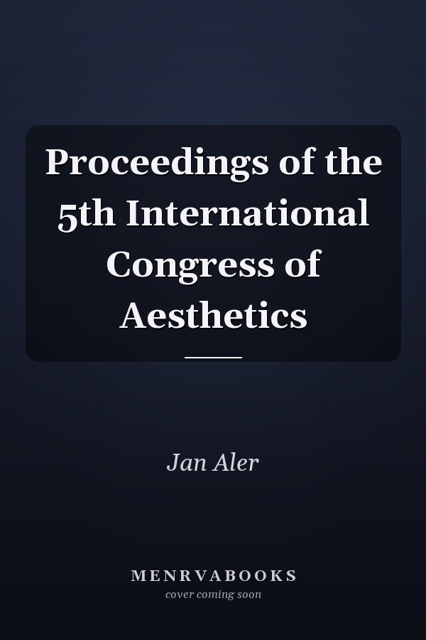 Proceedings of the 5th International Congress of Aesthetics