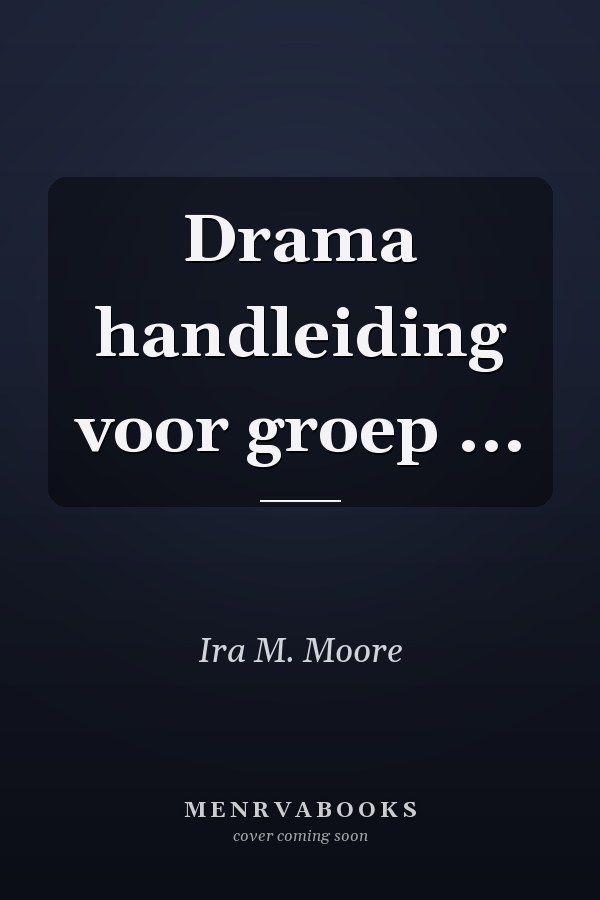 Drama handleiding voor groep ...