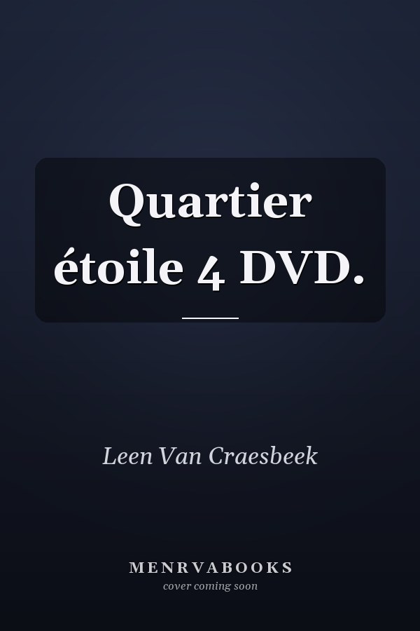 Quartier étoile 4 DVD.