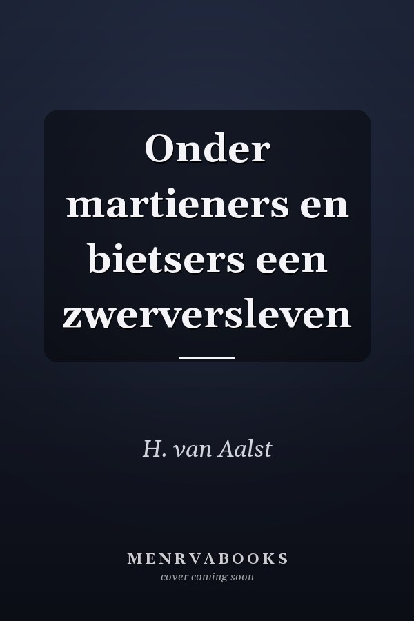 Onder martieners en bietsers een zwerversleven