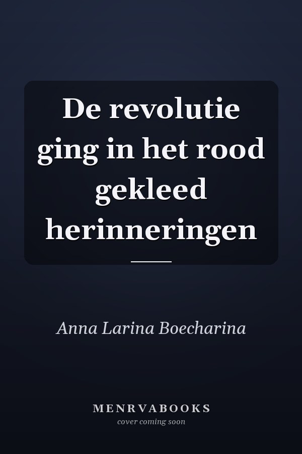 De revolutie ging in het rood gekleed herinneringen