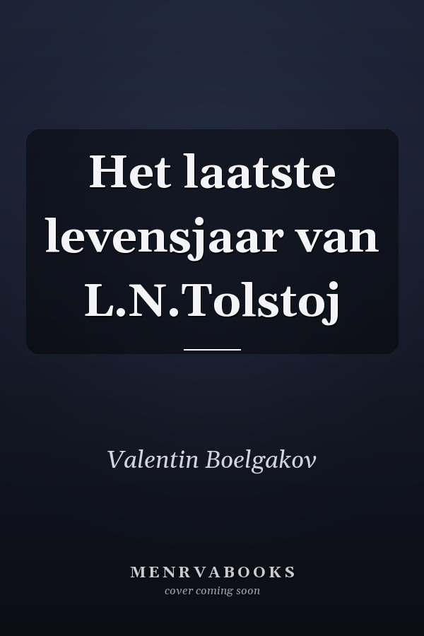 Het laatste levensjaar van L.N.Tolstoj