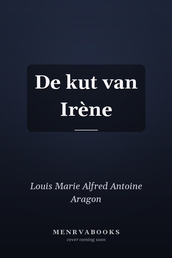 De kut van Irène