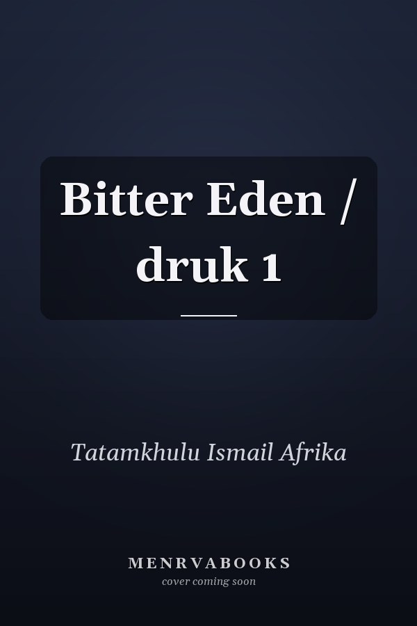 Bitter Eden / druk 1