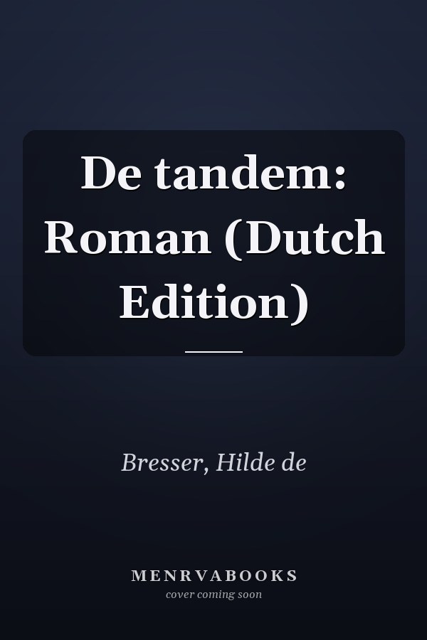 De tandem: Roman (Dutch Edition)