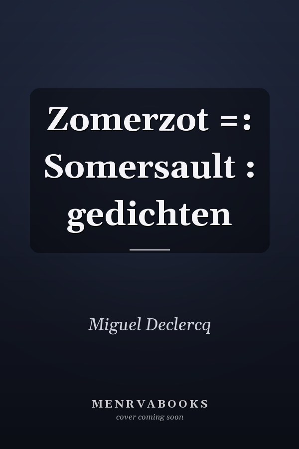 Zomerzot =: Somersault : gedichten