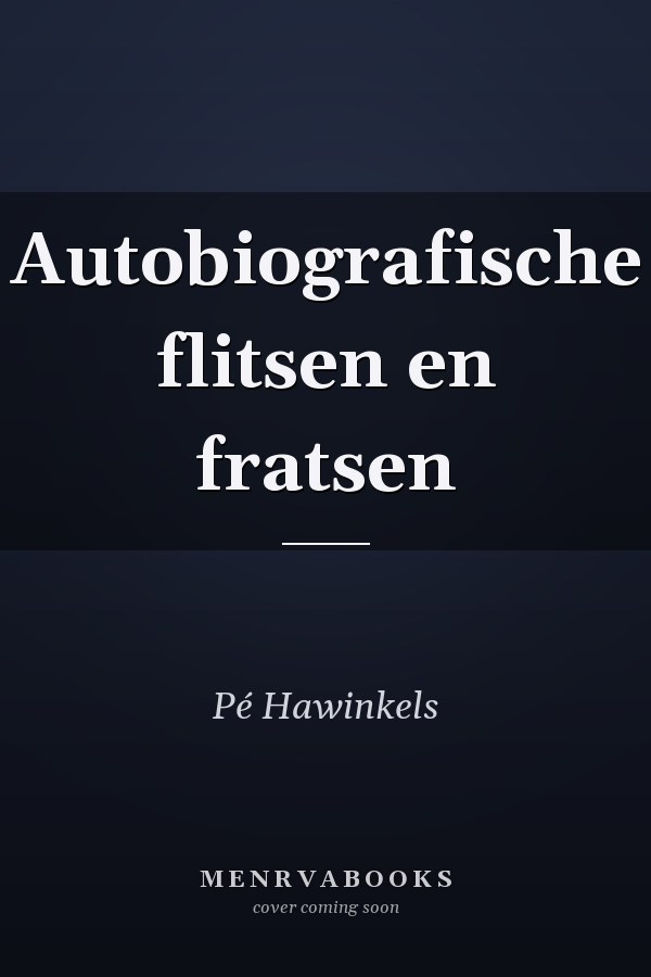 Autobiografische flitsen en fratsen
