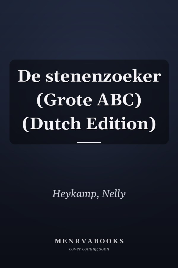 De stenenzoeker (Grote ABC) (Dutch Edition)