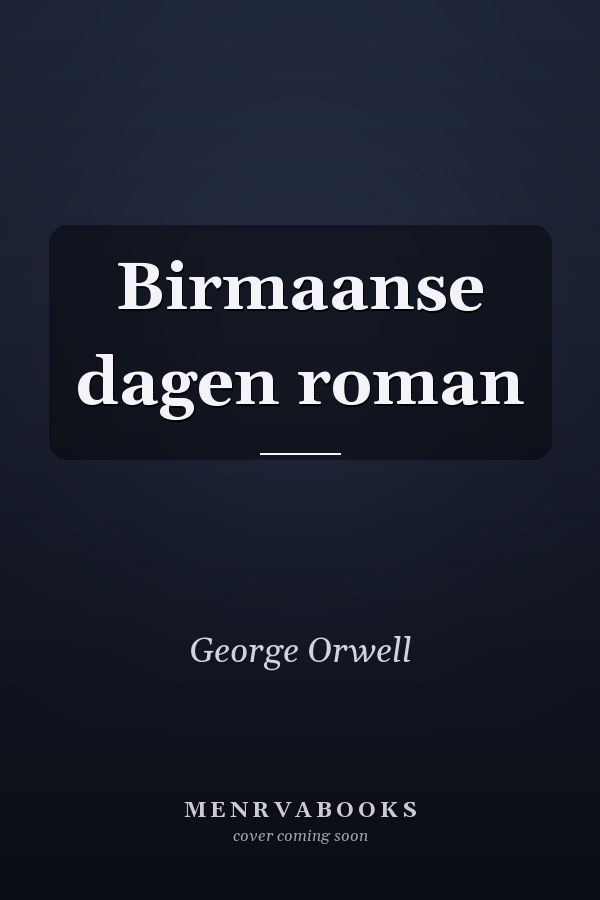 Birmaanse dagen roman
