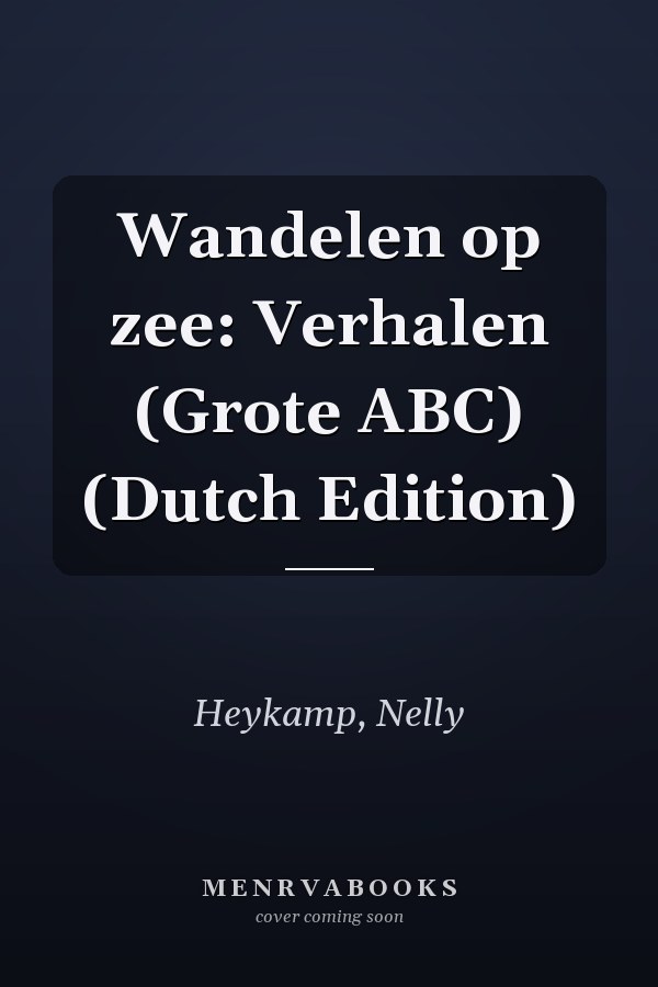Wandelen op zee: Verhalen (Grote ABC) (Dutch Edition)