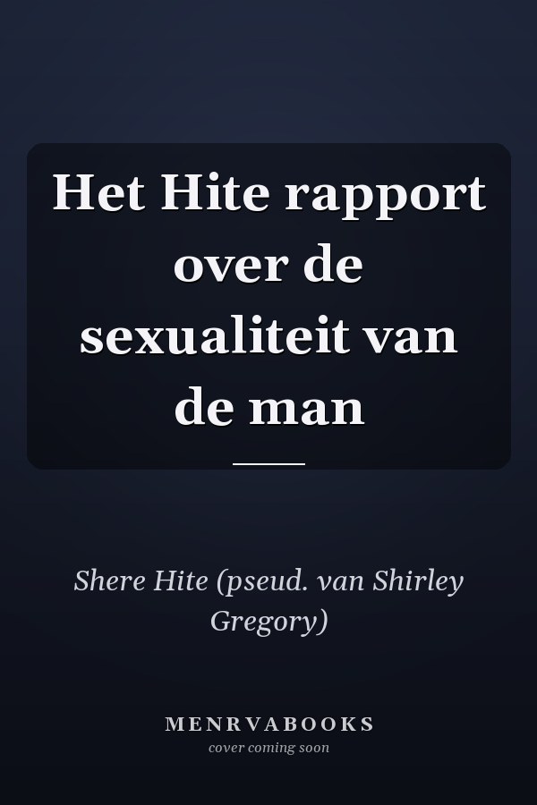 Het Hite rapport over de sexualiteit van de man