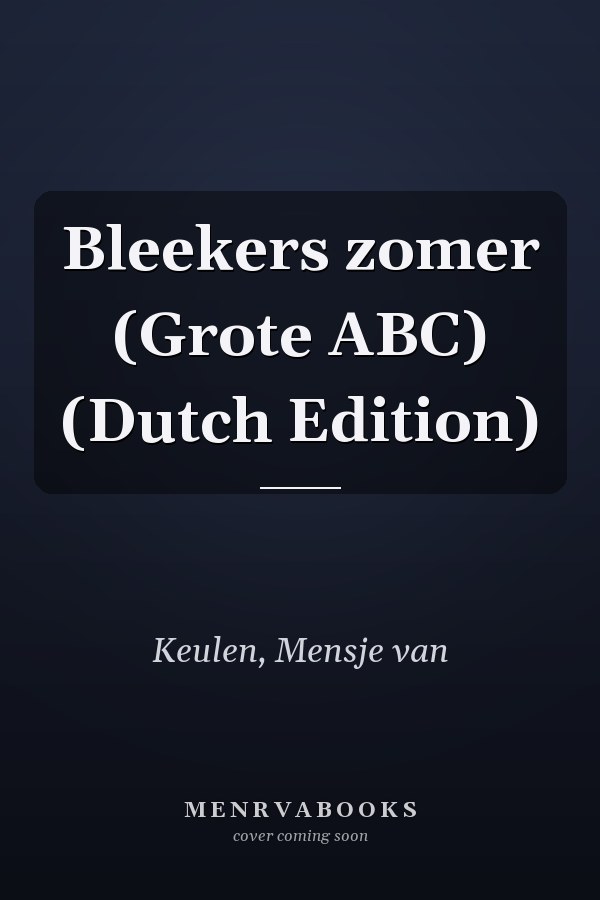 Bleekers zomer (Grote ABC) (Dutch Edition)
