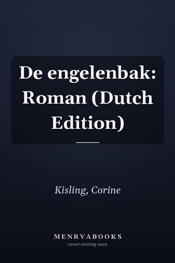 De engelenbak: Roman (Dutch Edition)