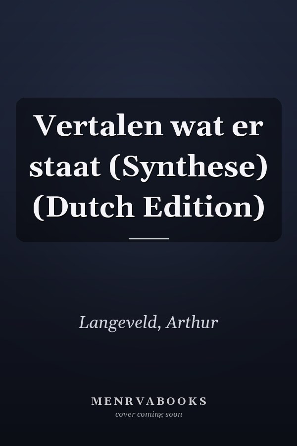 Vertalen wat er staat (Synthese) (Dutch Edition)