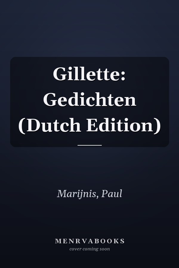 Gillette: Gedichten (Dutch Edition)