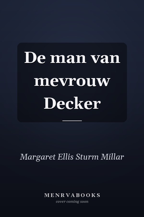 De man van mevrouw Decker