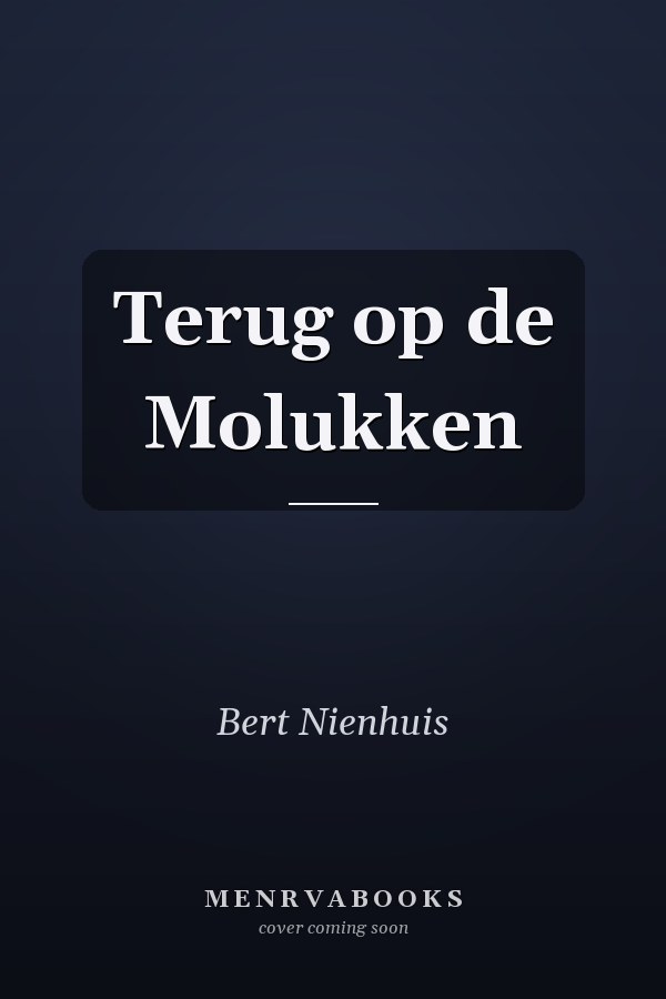 Terug op de Molukken