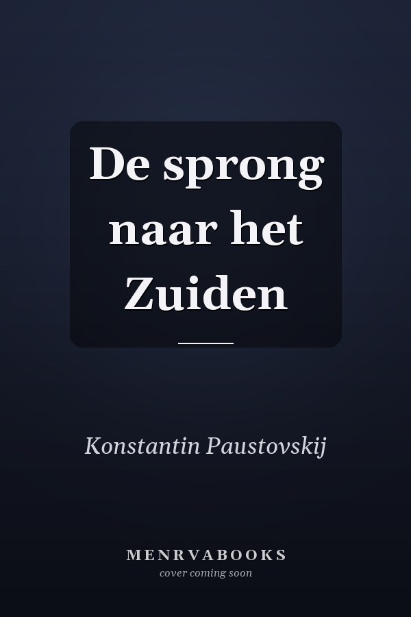 De sprong naar het Zuiden