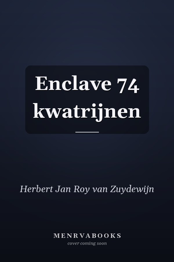 Enclave 74 kwatrijnen