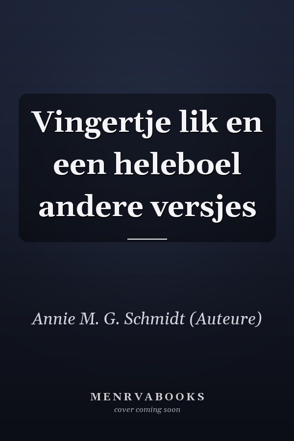 Vingertje lik en een heleboel andere versjes