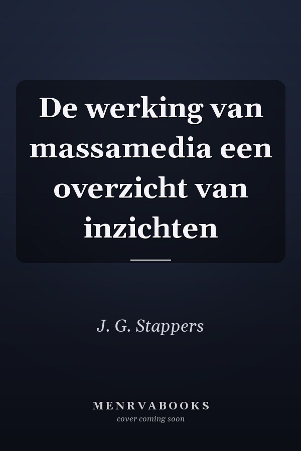 De werking van massamedia een overzicht van inzichten