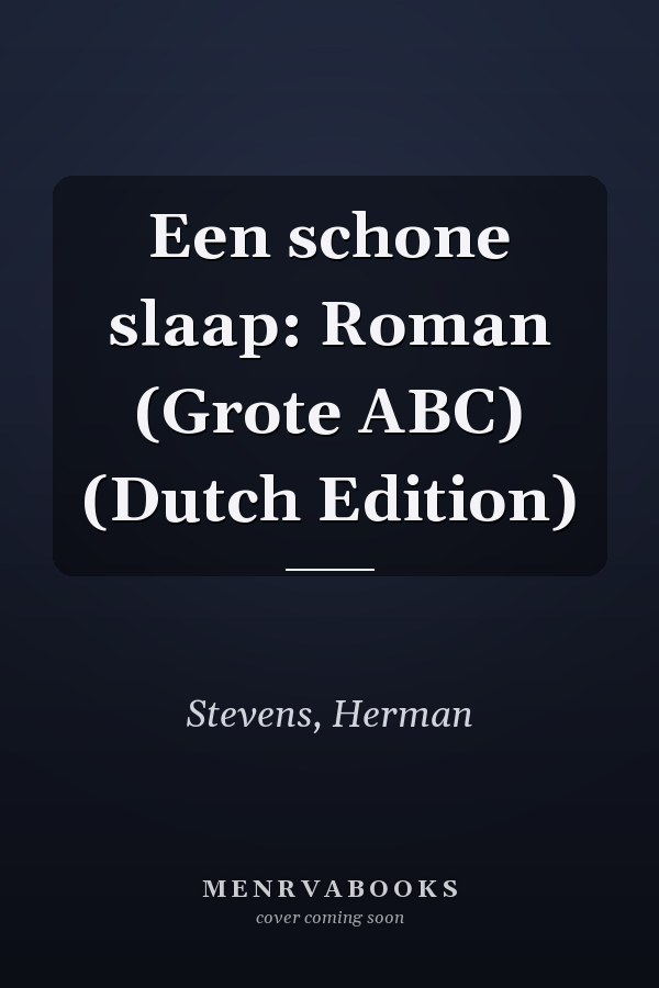 Een schone slaap: Roman (Grote ABC) (Dutch Edition)