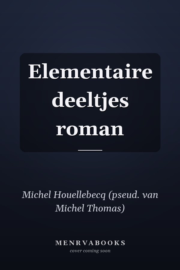 Elementaire deeltjes roman