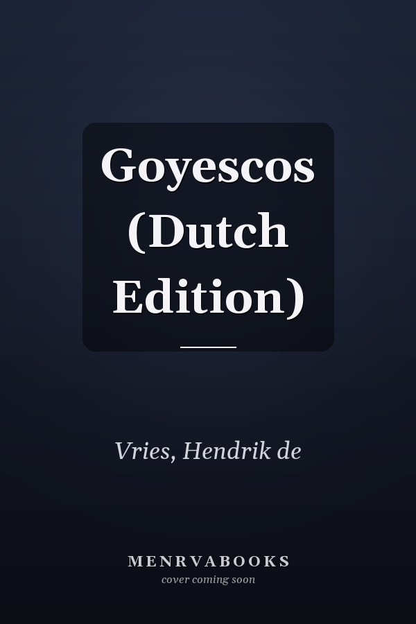 Goyescos (Dutch Edition)