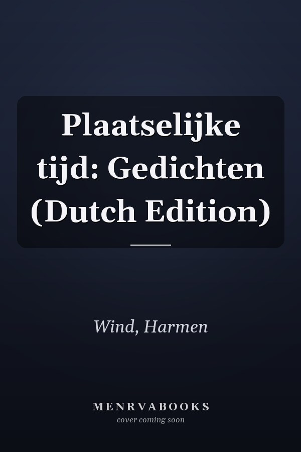 Plaatselijke tijd: Gedichten (Dutch Edition)