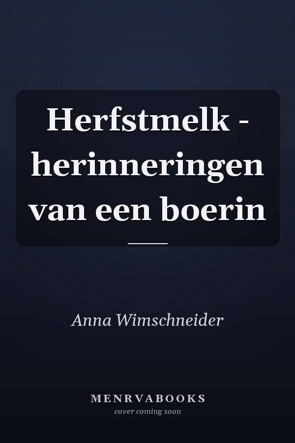 Herfstmelk - herinneringen van een boerin