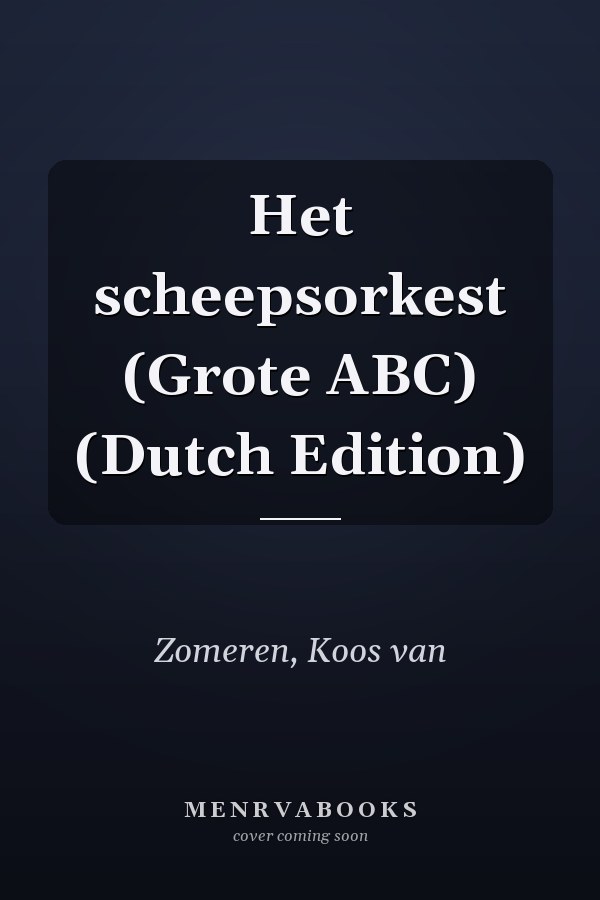 Het scheepsorkest (Grote ABC) (Dutch Edition)