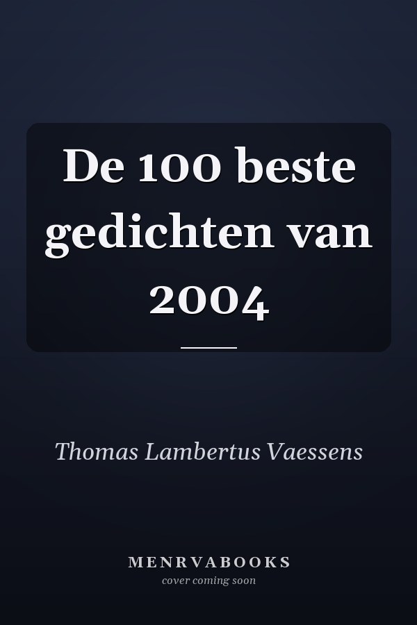 De 100 beste gedichten van 2004