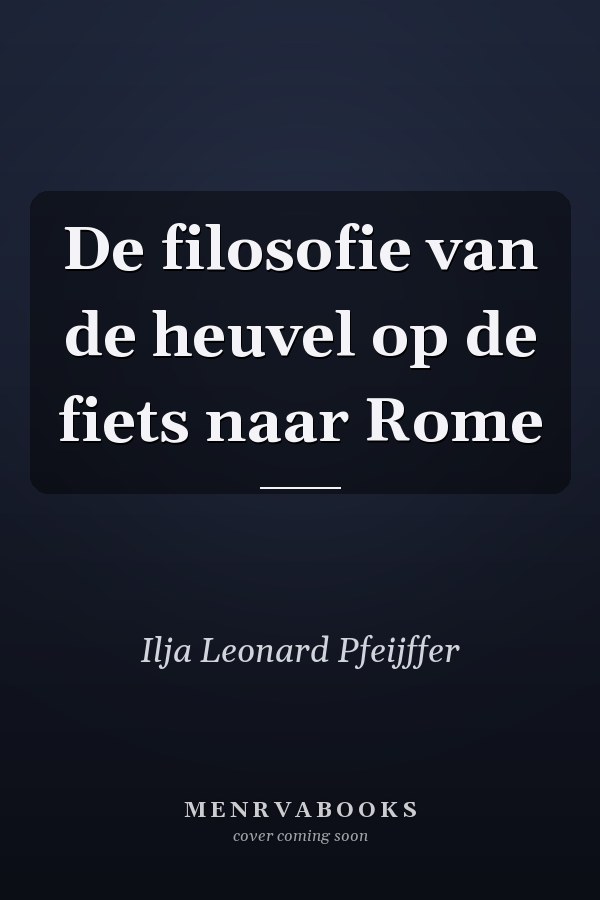 De filosofie van de heuvel op de fiets naar Rome