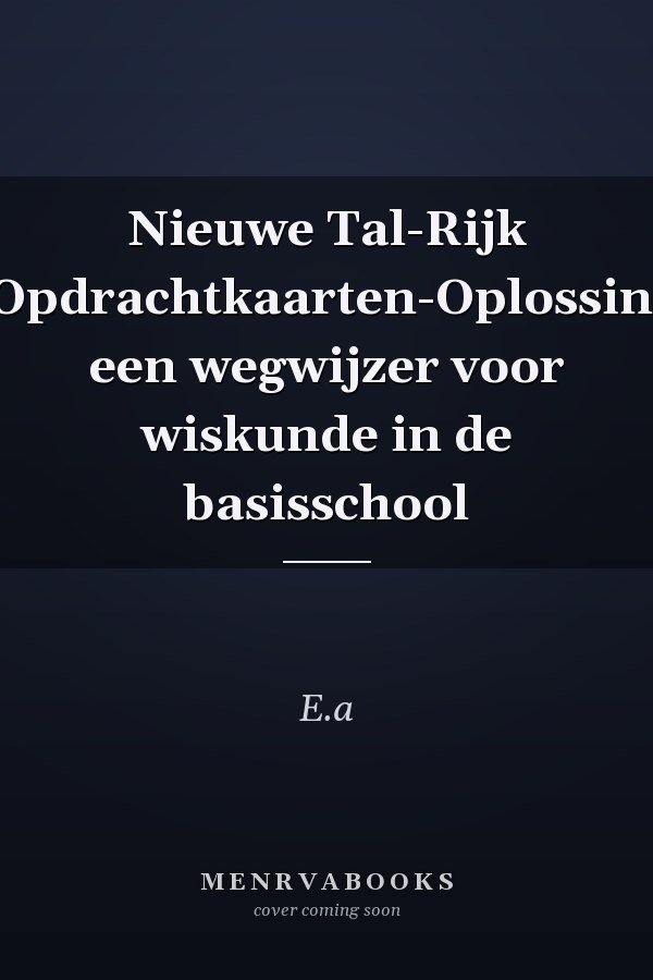 Nieuwe Tal-Rijk 5a-Opdrachtkaarten-Oplossingen een wegwijzer voor wiskunde in de basisschool
