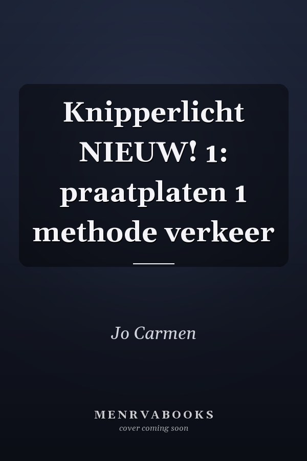 Knipperlicht NIEUW! 1: praatplaten 1 methode verkeer