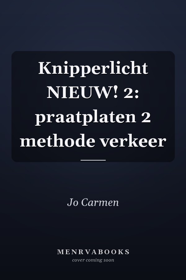 Knipperlicht NIEUW! 2: praatplaten 2 methode verkeer