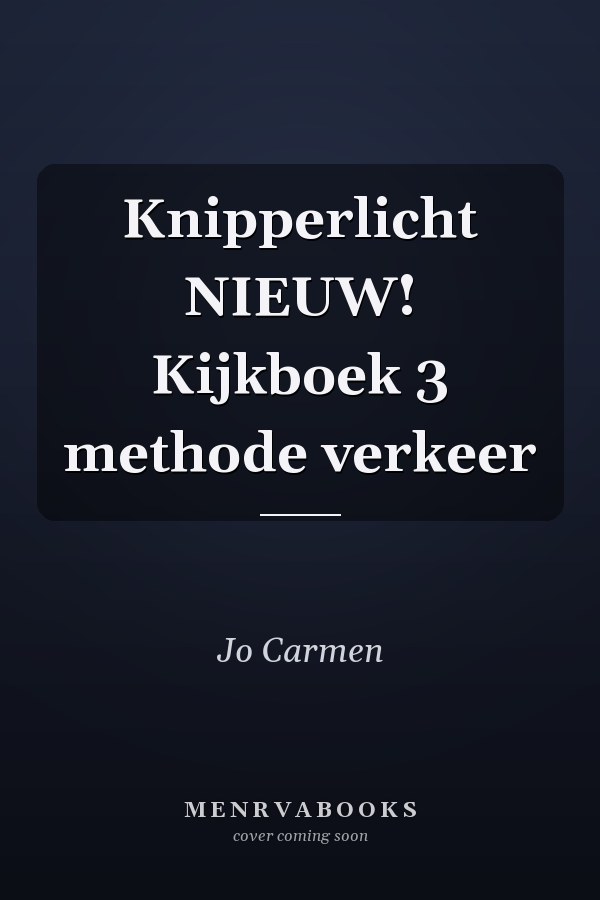 Knipperlicht NIEUW! Kijkboek 3 methode verkeer