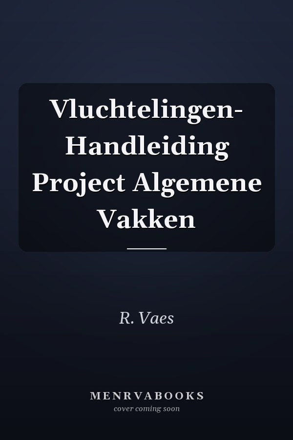 Vluchtelingen- Handleiding Project Algemene Vakken