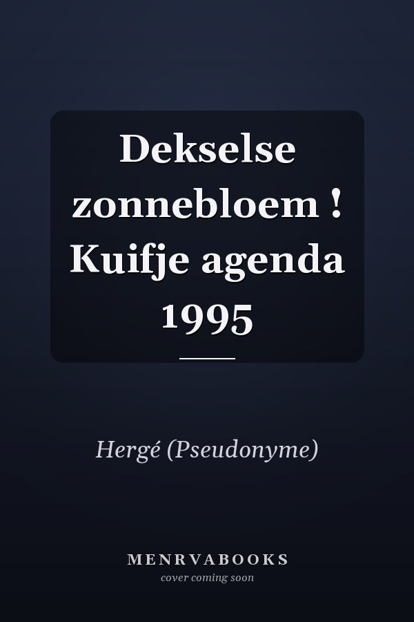 Dekselse zonnebloem ! Kuifje agenda 1995