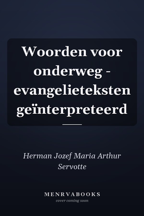 Woorden voor onderweg - evangelieteksten geïnterpreteerd