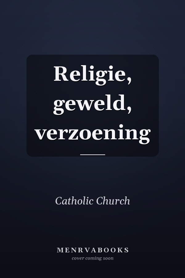 Religie, geweld, verzoening