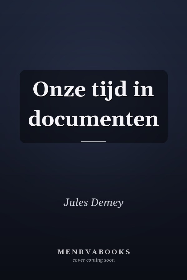 Onze tijd in documenten