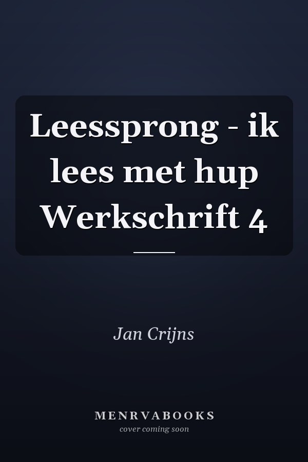 Leessprong - ik lees met hup Werkschrift 4